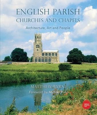 English Parish Churches and Chapels -  Matthew Byrne