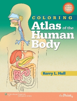 Coloring Atlas of the Human Body - Kerry L. Hull