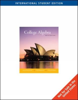 College Algebra, International Edition - Richard Aufmann, Vernon C. Barker, Richard Nation
