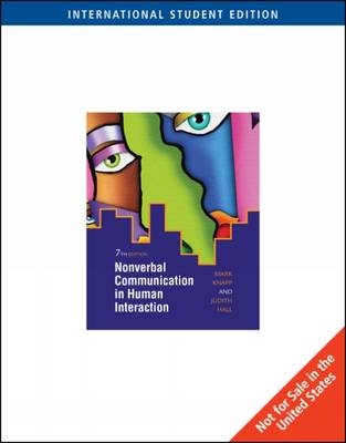 Nonverbal Communication in Human Interaction, International Edition - Mark Knapp, Judith Hall