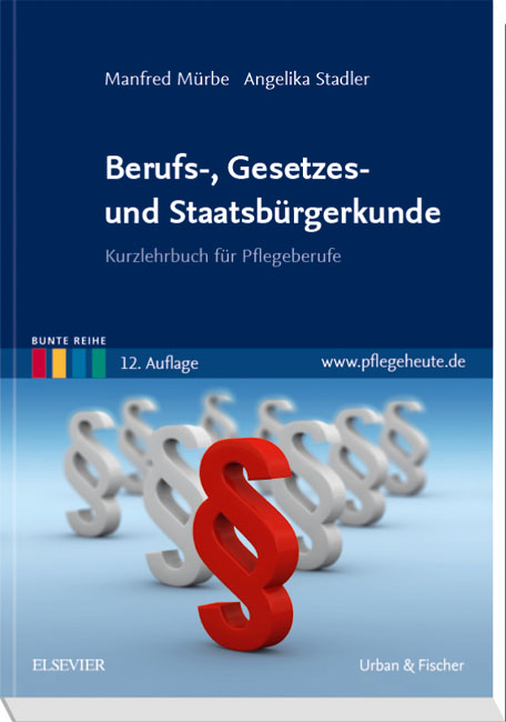 Berufs-, Gesetzes- und Staatsb&uuml;rgerkunde - Manfred M&uuml;rbe, Angelika Stadler