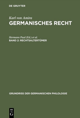 Karl von Amira: Germanisches Recht / Rechtsaltertümer