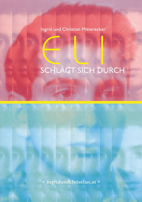 Eli schl&auml;gt sich durch - Ingrid und Christian Mitterecker