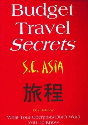 Budget Travel Secrets - SE Asia