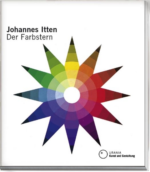 Der Farbstern - Johannes Itten, Anneliese Itten