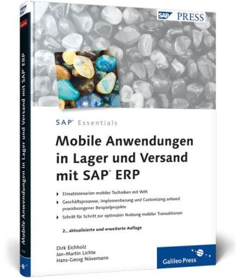 Mobile Anwendungen in Lager und Versand mit SAP ERP - Dirk Eichholz, Jan-Martin Lichte, Hans-Georg N&uuml;vemann