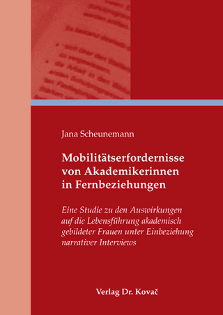 Mobilitätserfordernisse von Akademikerinnen in Fernbeziehungen