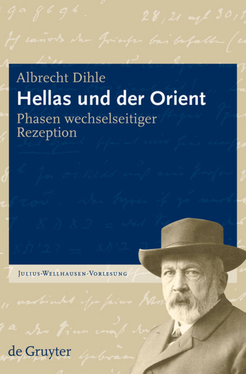 Hellas und der Orient - Albrecht Dihle