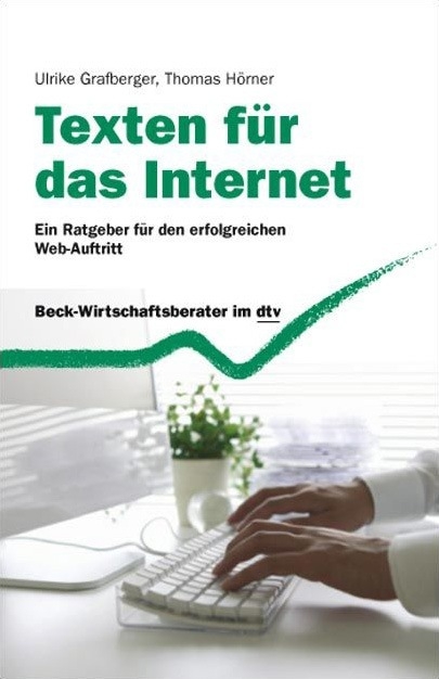 Texten f&uuml;r das Internet - Ulrike Grafberger, Thomas H&ouml;rner