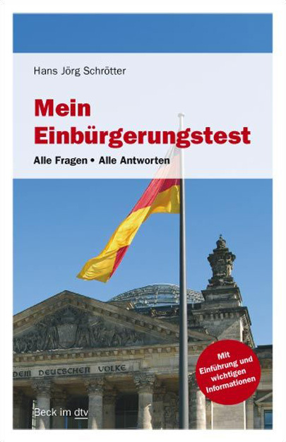 Mein Einb&uuml;rgerungstest - Hans J&ouml;rg Schr&ouml;tter
