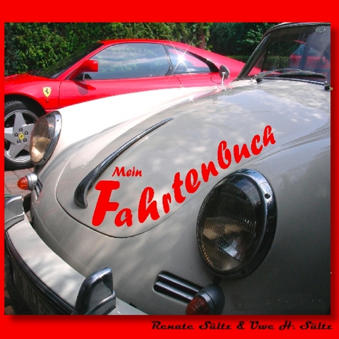 Mein Fahrtenbuch - Renate Sültz, Uwe H. Sültz