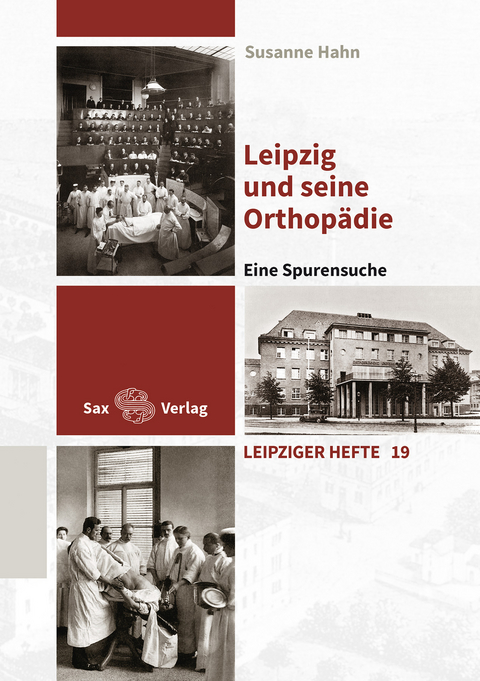 Leipzig und seine Orthop&auml;die - Susanne Hahn