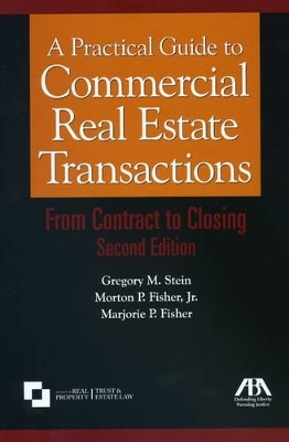 A Practical Guide to Commercial Real Estate Transactions, Second Edition