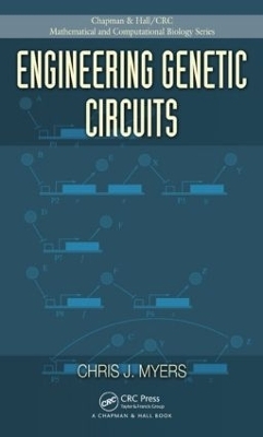 Engineering Genetic Circuits - Chris J. Myers