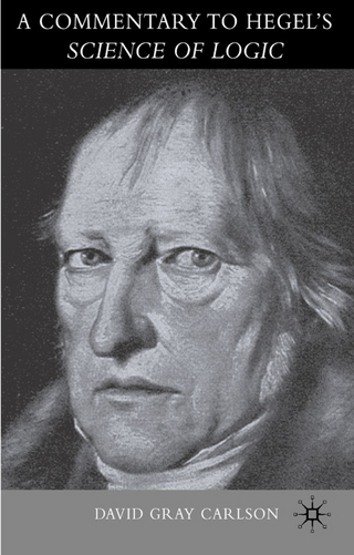 A Commentary to Hegel’s Science of Logic