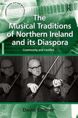 The Musical Traditions of Northern Ireland and its Diaspora - David Cooper