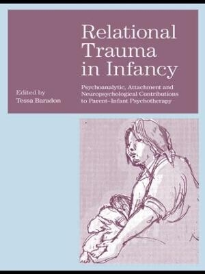 Relational Trauma in Infancy - 