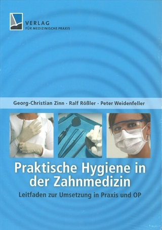 Praktische Hygiene in der Zahnmedizin