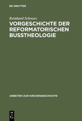 Vorgeschichte der reformatorischen Bußtheologie