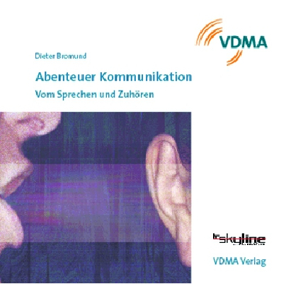 Abenteuer Kommunikation - Dieter Bromund