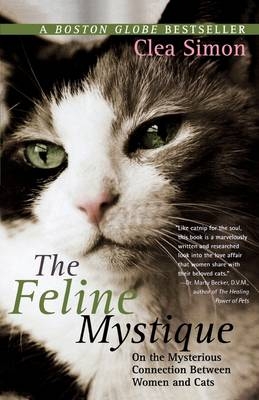 The Feline Mystique - Clea Simon