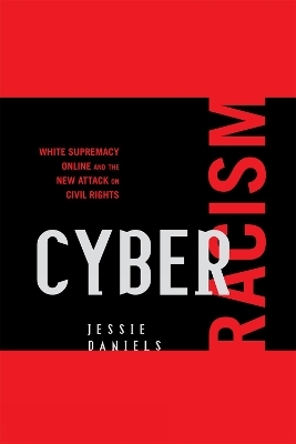 Cyber Racism - Jessie Daniels