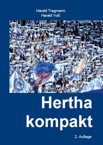 Hertha kompakt - Harald Tragmann, Harald Voss