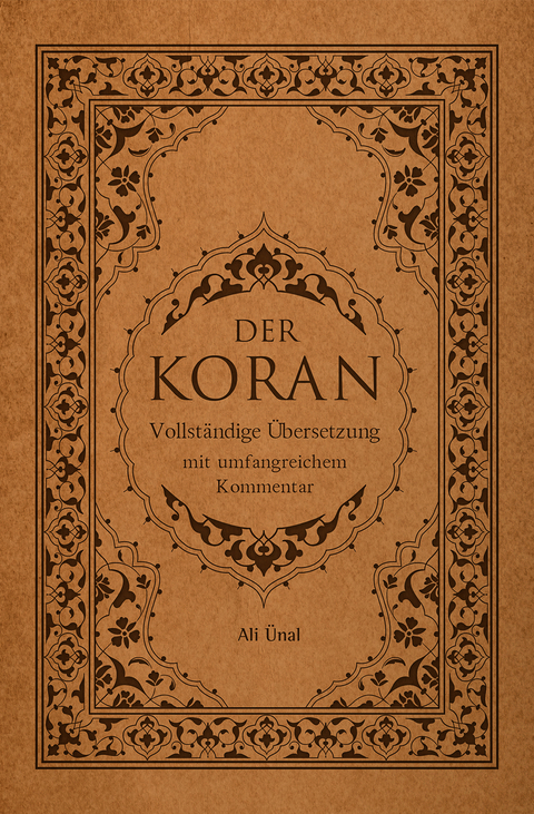 Der Koran - &Uuml;nal Ali