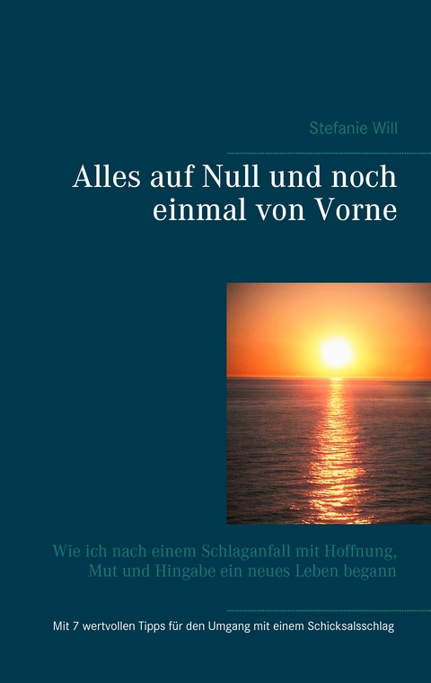 Alles auf Null und noch einmal von Vorne - Stefanie Will