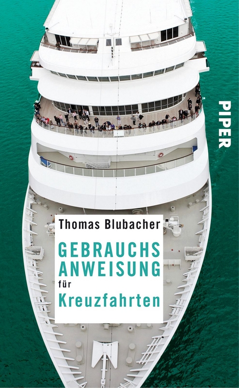 Gebrauchsanweisung f&uuml;r Kreuzfahrten - Thomas Blubacher