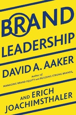 Brand Leadership - David A. Aaker, Erich Joachimsthaler