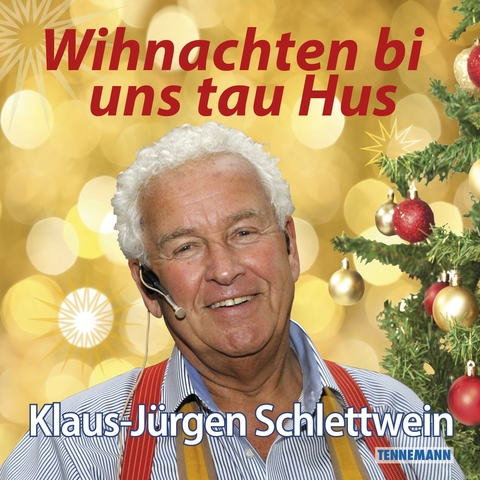 Wihnachten bi uns tau Hus - Klaus-J&uuml;rgen Schlettwein