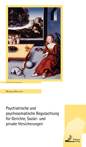 Psychiatrische und psychosomatische Begutachtung f&uuml;r Gerichte, Sozial- und private Versicherungen - Wolfgang Hausotter