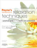 Payne's Handbook of Relaxation Techniques - Rosemary A. Payne, Marie Donaghy