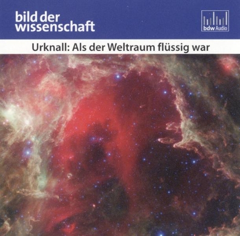 Urknall: Als der Weltraum fl&uuml;ssig war