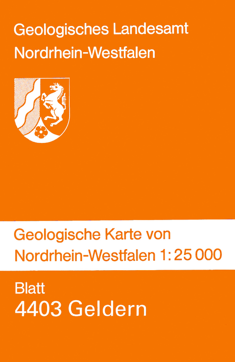 Geologische Karten von Nordrhein-Westfalen 1:25000 / Geldern - Josef Klostermann