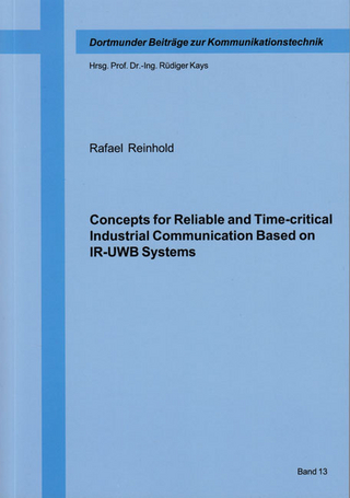 Concepts for Reliable and Time-critical Industrial Communication Based on IR-UWB Systems
