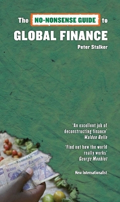 The No-Nonsense Guide to Global Finance - Peter Stalker