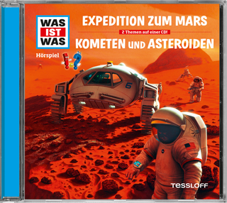 WAS IST WAS Hörspiel: Expedition zum Mars/ Kometen und Asteroiden