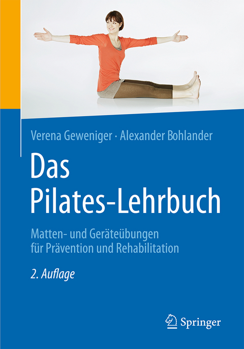 Das Pilates-Lehrbuch - Verena Geweniger, Alexander Bohlander