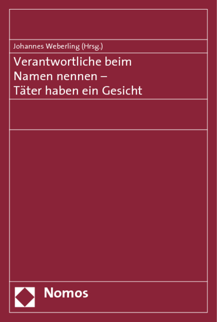 Verantwortliche beim Namen nennen - T&auml;ter haben ein Gesicht - 