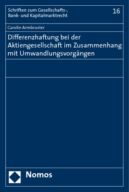 Differenzhaftung bei der Aktiengesellschaft im Zusammenhang mit Umwandlungsvorg&auml;ngen - Carolin Armbruster