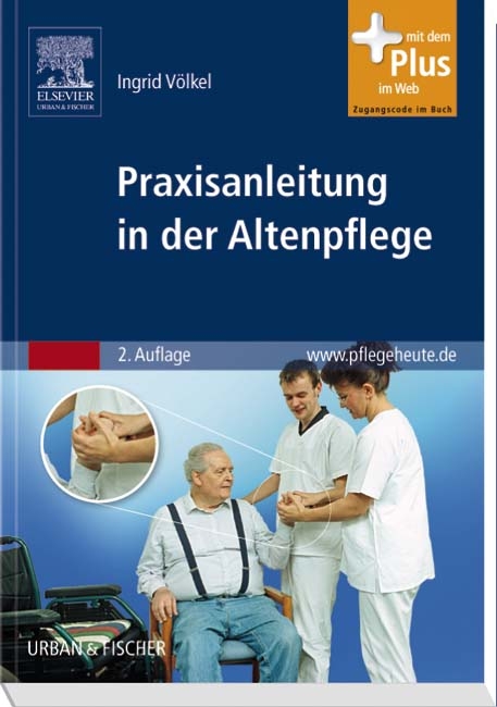 Praxisanleitung in der Altenpflege - Ingrid V&ouml;lkel