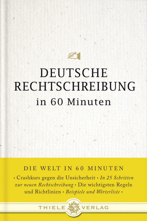 Deutsche Rechtschreibung in 60 Minuten - Christian Stang