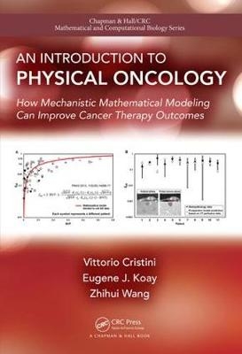 Introduction to Physical Oncology -  Vittorio Cristini,  Eugene Koay,  Zhihui Wang