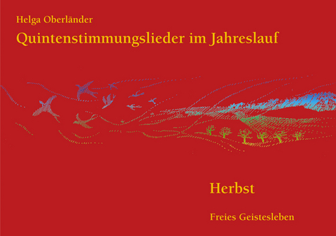 Quintenstimmungslieder im Jahreslauf - Helga Oberl&auml;nder