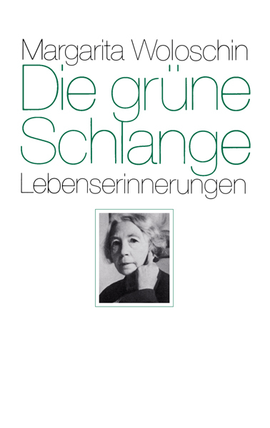 Die gr&uuml;ne Schlange - Margarita Woloschin