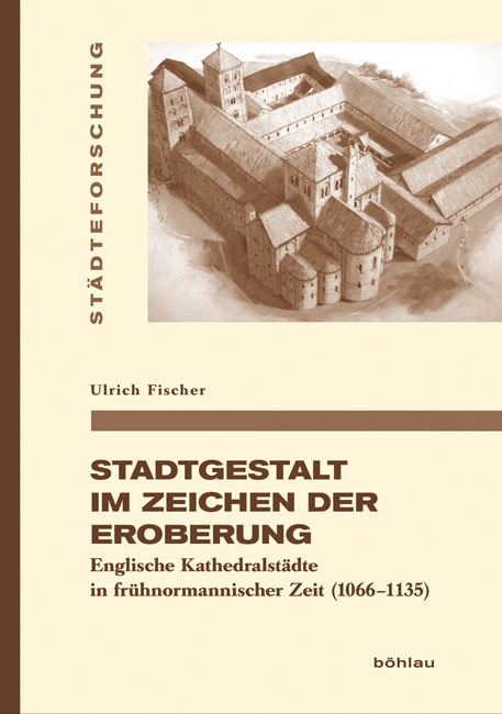 Stadtgestalt im Zeichen der Eroberung - Ulrich Fischer