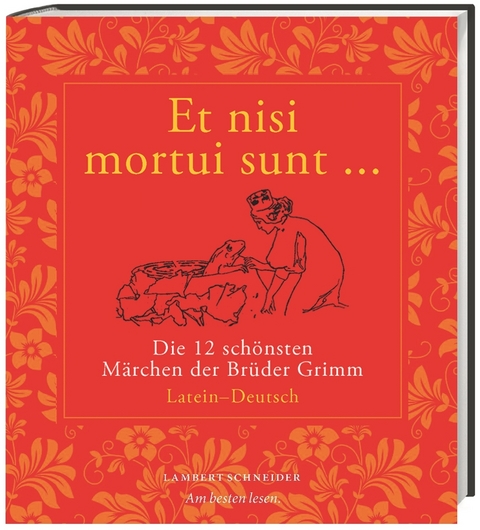 Et nisi mortui sunt ... -  Br&uuml;der Grimm