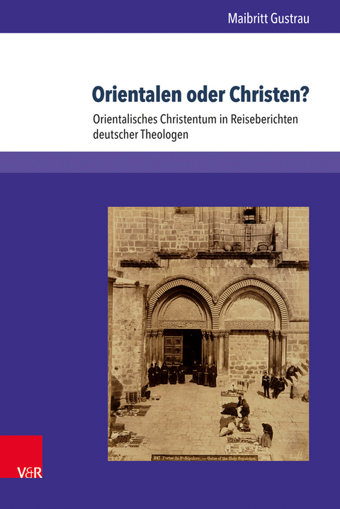 Orientalen oder Christen? - Maibritt Gustrau